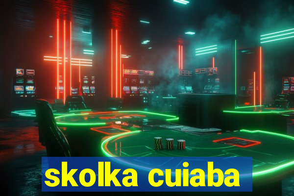 skolka cuiaba